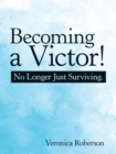 Image for Becoming a Victor!