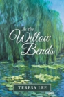 Image for As the Willow Bends