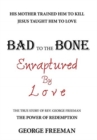 Image for Bad to the Bone Enraptured by Love