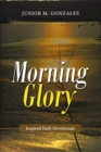 Image for Morning Glory : Inspired Daily Devotionals