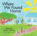 Image for Where We Found Home