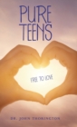 Image for Pure Teens : Free to Love