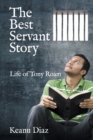 Image for The Best Servant Story : Life of Tony Roam