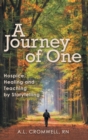 Image for A Journey of One : Hospice: Healing and Teaching by Storytelling