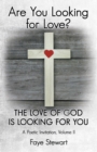 Image for Are You Looking for Love?: The Love of God Is Looking for You