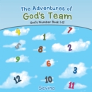 Image for Adventures of God&#39;s Team: God&#39;s Number Book 1-12