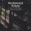 Image for Pilgrimage Poems: Poetry to Encourage Reflection and Growth