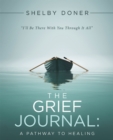 Image for Grief Journal: A Pathway to Healing