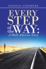 Image for Every Step of the Way: A Walk America Story