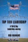 Image for Top Tier Leadership: A Thirty Day Leadership Journey