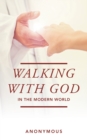 Image for Walking with God in the Modern World