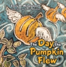 Image for Day the Pumpkin Flew