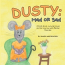 Image for Dusty: Mad or Sad: A Book About a Young Mouse and Her Journey With Bipolar Disorder