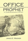 Image for Office of the Prophet : A Comprehensive Study