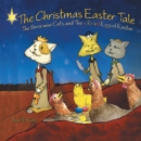 Image for Christmas Easter Tale: The Three Wise Cats and the Colored Eggs of Easter
