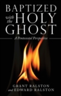 Image for Baptized with the Holy Ghost : A Pentecostal Perspective