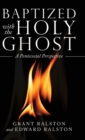 Image for Baptized with the Holy Ghost : A Pentecostal Perspective