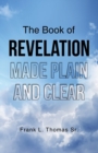 Image for The Book of Revelation Made Plain and Clear