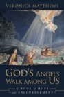 Image for God&#39;s Angels Walk Among Us