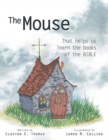 Image for The Mouse : That Helps Us Learn the Books of the Bible
