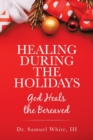 Image for Healing During the Holidays