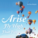 Image for Arise Fly High Float Free