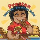 Image for Preston Didn&#39;t Eat Breakfast Today