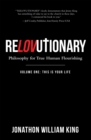 Image for Relovutionary : Philosophy For True Human Flourishing