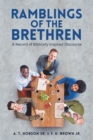 Image for Ramblings Of The Brethren : A Record Of Biblically Inspired Discourse