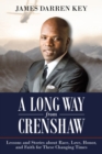 Image for A Long Way from Crenshaw : Lessons and Stories About Race, Love, Honor, and Faith for These Changing Times