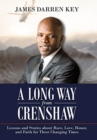 Image for A Long Way from Crenshaw : Lessons and Stories About Race, Love, Honor, and Faith for These Changing Times