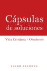 Image for Capsulas De Soluciones: Vida Cristiana / Oraciones