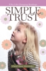 Image for Simple Trust : Fifty Life Changing Readings