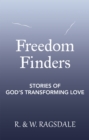 Image for Freedom Finders: Stories of God&#39;s Transforming Love