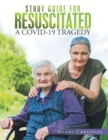 Image for Study Guide for Resuscitated: A Covid-19 Tragedy