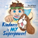 Image for Kindness Is My Superpower!