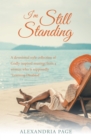 Image for I&#39;M Still Standing : A Devotional Style Collection Of Godly Inspired Musings From A Woman Who Is