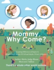 Image for Mommy, Why Come?