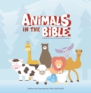 Image for Animals in the Bible: A Book of Lessons from God&#39;s Creations
