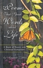 Image for Poems That Speak Words About Life: A Book of Poetry With Christian Viewpoints