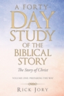 Image for Forty-Day Study of the Biblical Story: The Story of Christ