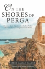 Image for On the Shores of Perga: How John Mark&#39;s Departure from the First Pauline Missionary Journey Changed the Gentile World