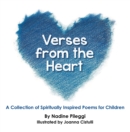 Image for Verses from the Heart: A Collection of Spiritually Inspired Poems for Children