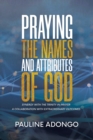 Image for Praying the Names and Attributes of God