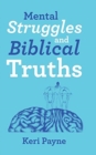 Image for Mental Struggles and Biblical Truths