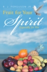 Image for Fruit for Your Spirit: Especially for Her