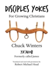 Image for Disciples Yokes : For Growing Christians