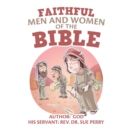 Image for Faithful Men and Women of the Bible