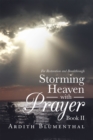 Image for Storming Heaven With Prayer Book Ii: For Restoration and Breakthrough