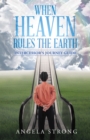 Image for When Heaven Rules the Earth: Intercessor&#39;s Journey Guide